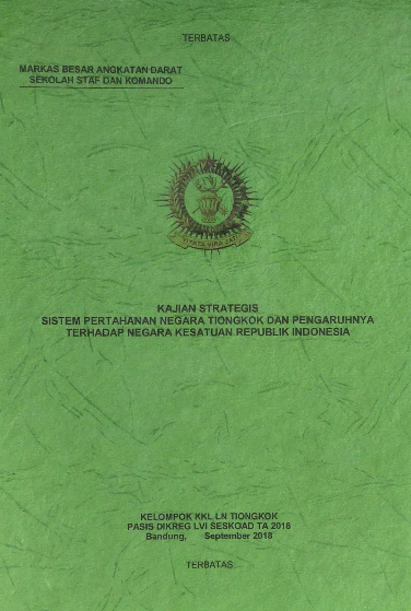 Kajian Strategis Sistem Pertahanan Negara Tiongkok Dan Pengaruhnya Terhadap Negara Kesatuan Republik Indonesia